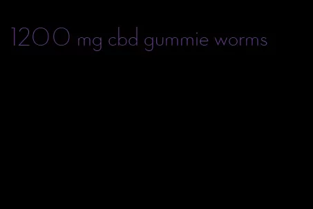 1200 mg cbd gummie worms