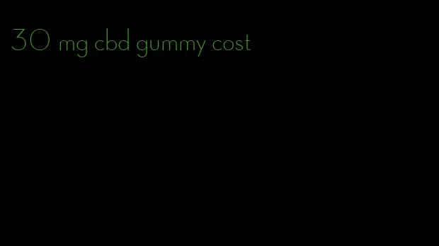 30 mg cbd gummy cost