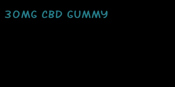 30mg cbd gummy