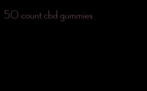 50 count cbd gummies