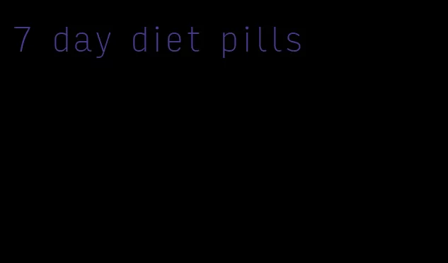 7 day diet pills