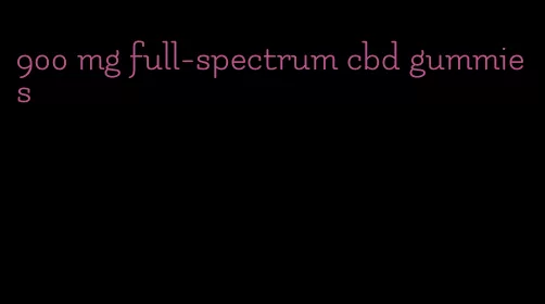 900 mg full-spectrum cbd gummies