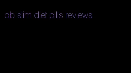 ab slim diet pills reviews