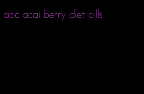 abc acai berry diet pills