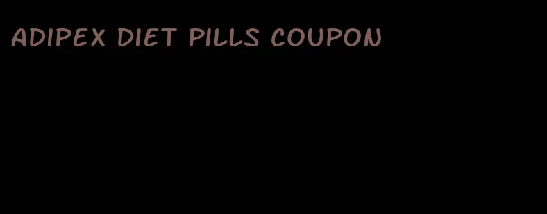 adipex diet pills coupon