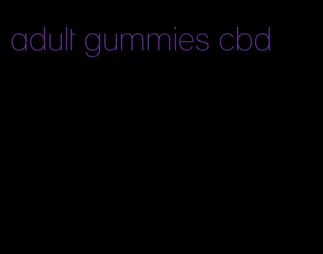 adult gummies cbd