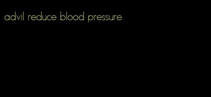 advil reduce blood pressure