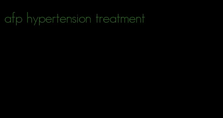 afp hypertension treatment