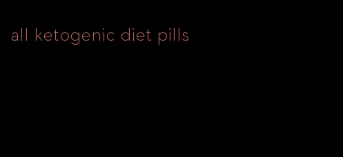all ketogenic diet pills