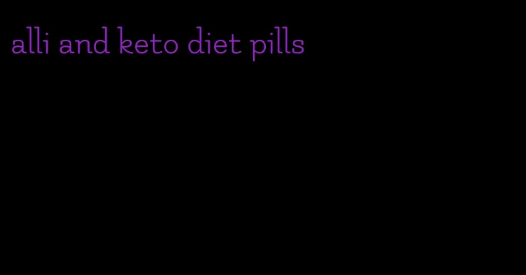 alli and keto diet pills