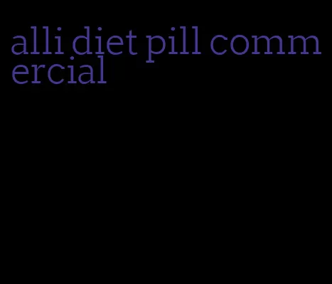 alli diet pill commercial