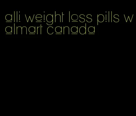 alli weight loss pills walmart canada
