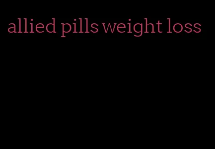 allied pills weight loss