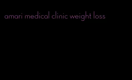 amari medical clinic weight loss
