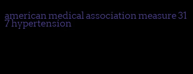 american medical association measure 317 hypertension