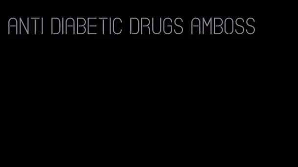 anti diabetic drugs amboss