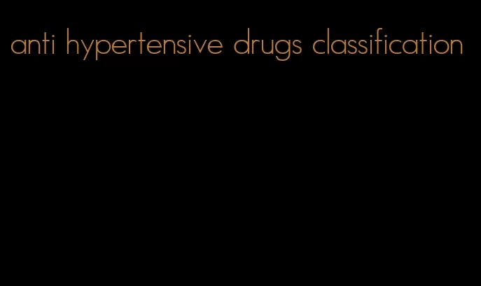 anti hypertensive drugs classification
