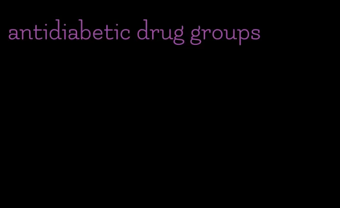 antidiabetic drug groups