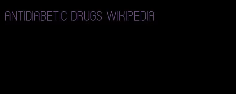 antidiabetic drugs wikipedia