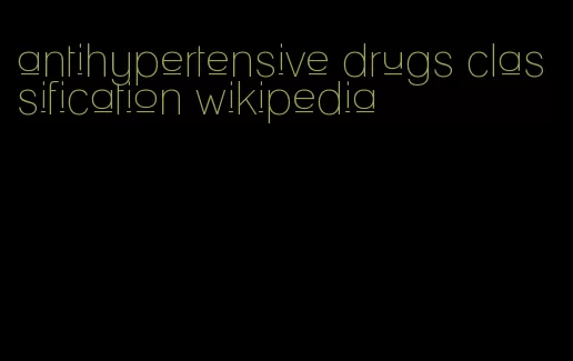 antihypertensive drugs classification wikipedia
