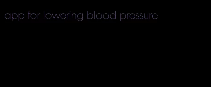 app for lowering blood pressure