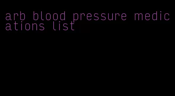 arb blood pressure medications list