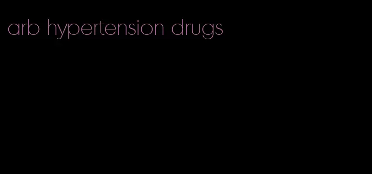 arb hypertension drugs