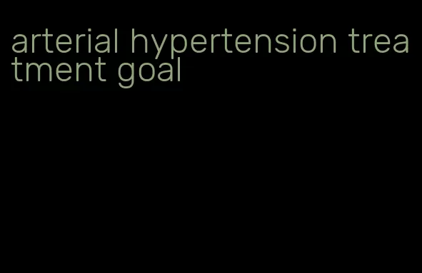 arterial hypertension treatment goal
