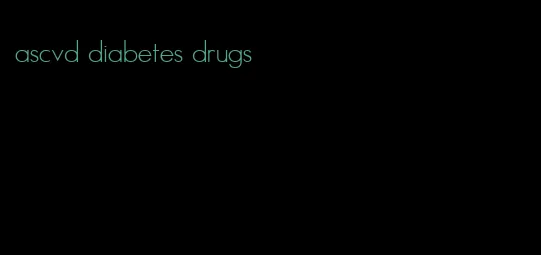ascvd diabetes drugs