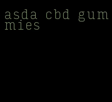 asda cbd gummies