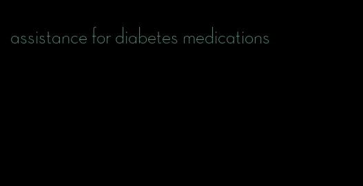 assistance for diabetes medications