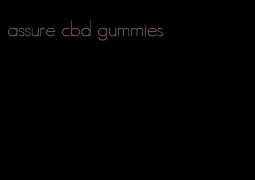 assure cbd gummies