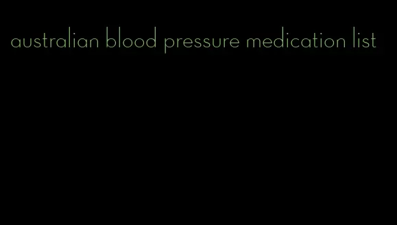 australian blood pressure medication list