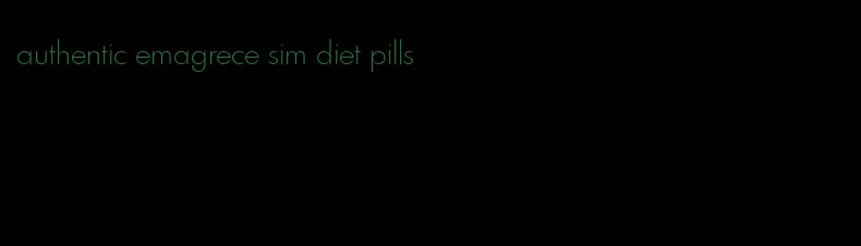 authentic emagrece sim diet pills