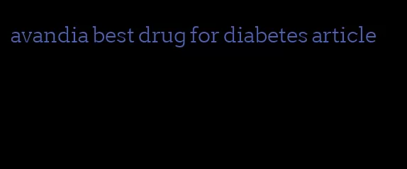 avandia best drug for diabetes article