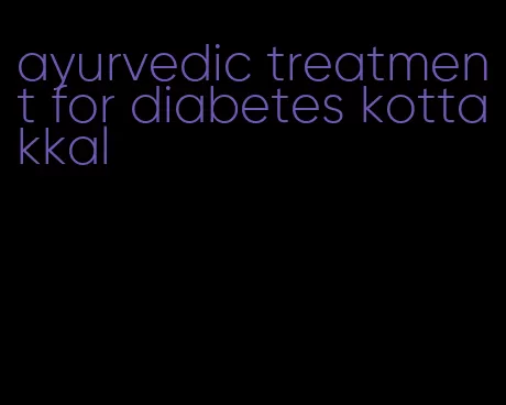 ayurvedic treatment for diabetes kottakkal