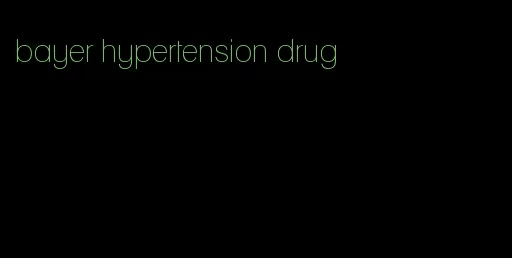bayer hypertension drug