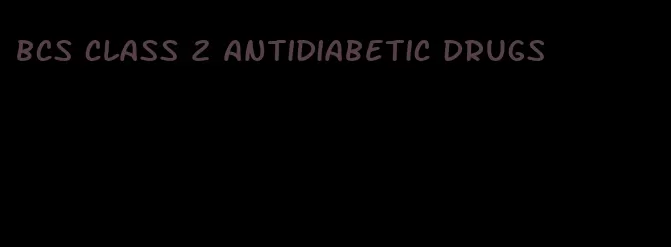 bcs class 2 antidiabetic drugs