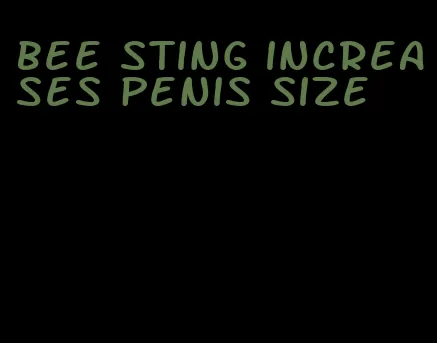 bee sting increases penis size