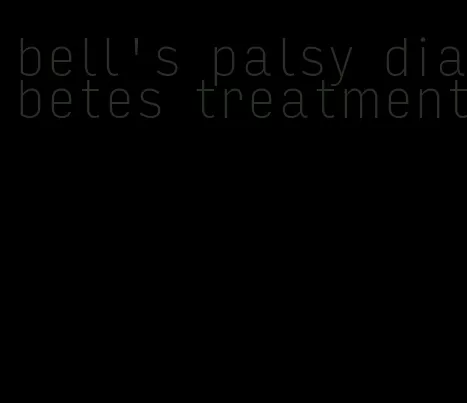 bell's palsy diabetes treatment