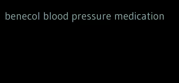 benecol blood pressure medication