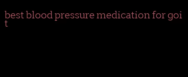 best blood pressure medication for goit