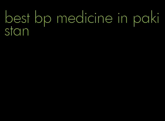 best bp medicine in pakistan