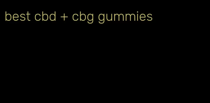 best cbd + cbg gummies