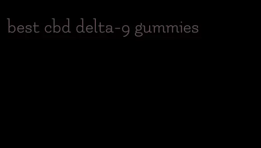 best cbd delta-9 gummies