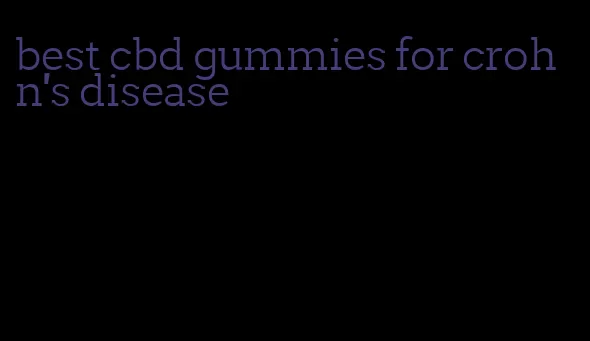 best cbd gummies for crohn's disease
