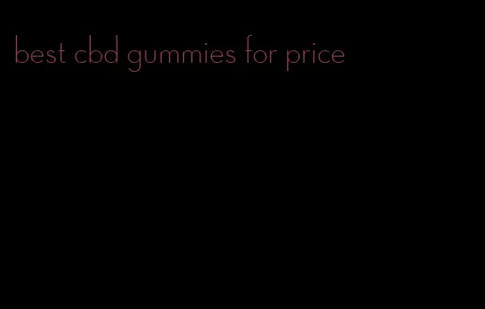 best cbd gummies for price