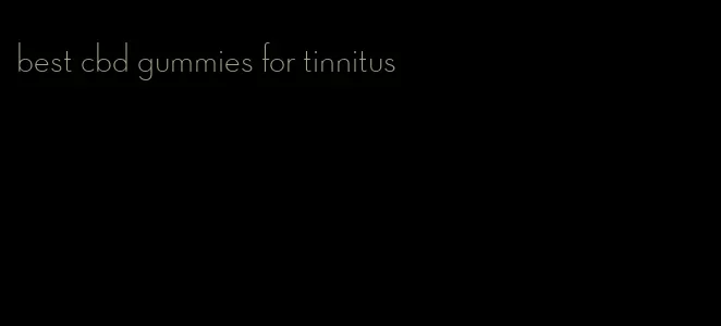 best cbd gummies for tinnitus
