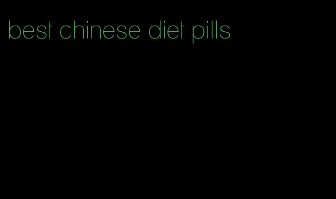 best chinese diet pills