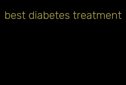 best diabetes treatment